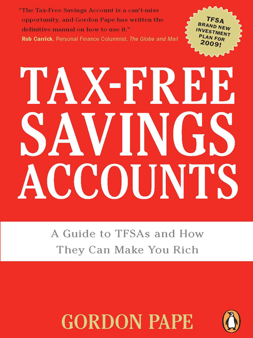 Title details for Tax-free Savings Accounts by Gordon Pape - Available